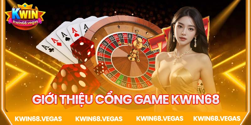 Giới thiệu Kwin68 - Cổng game casino uy tín